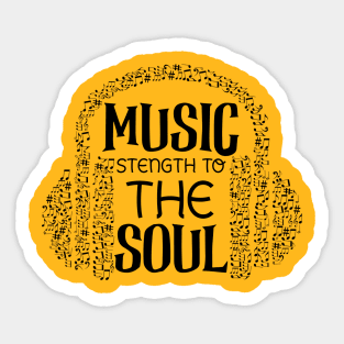 Music Strength To The Soul Sticker